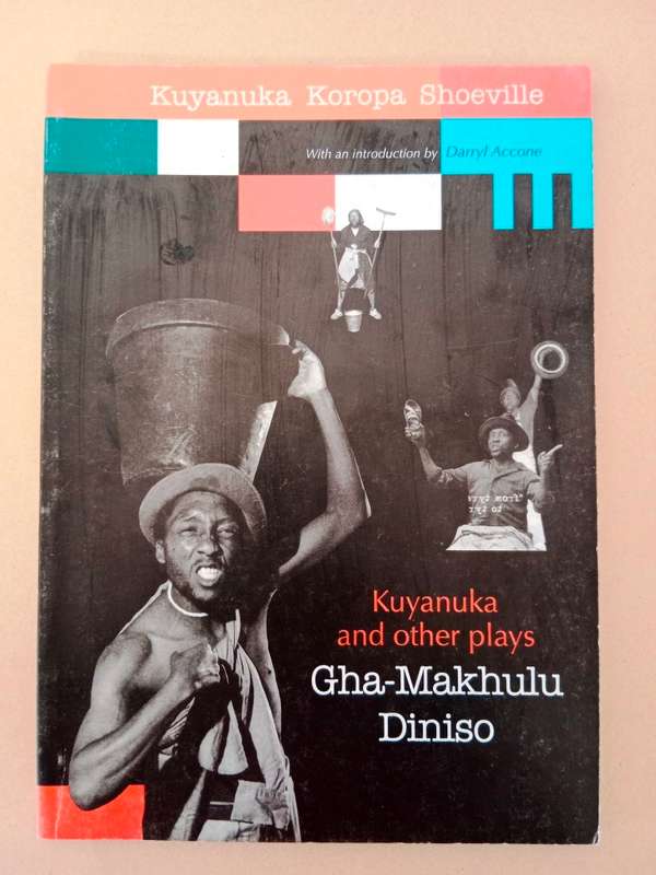 Kuyanuka and other plays, Gha-Makhulu Diniso