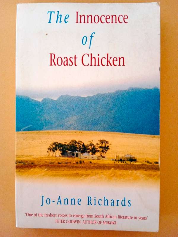 The Innocence of Roast Chicken, Jo-Anne Richards