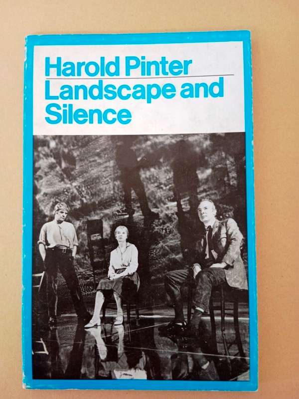 Landscape and Silence, Harold Pinter