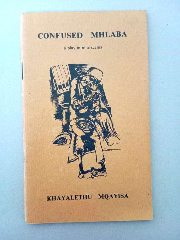 Confused Mhlaba, Khayalethu Mqayisa [first edition]