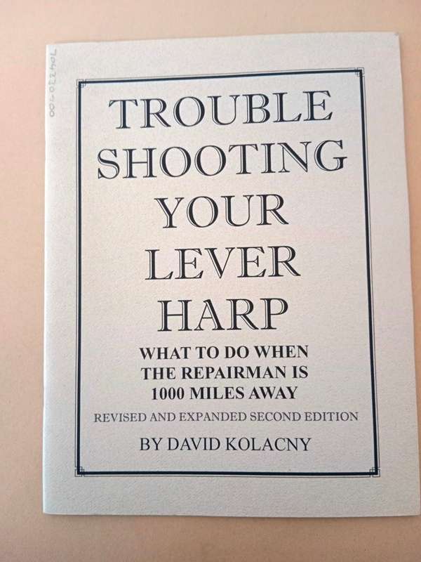 Troubleshooting your Lever Harp, David Kolacny