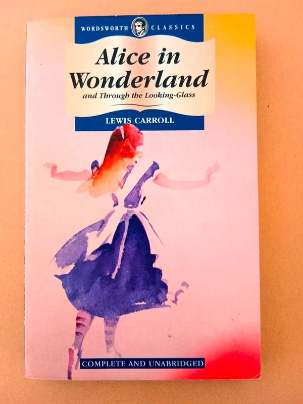 Alice in Wonderland / Through the Looking-Glass, Lewis Carroll [2-in-1]