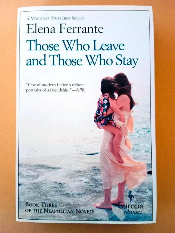Those Who Leave and Those Who Stay, Elena Ferrante