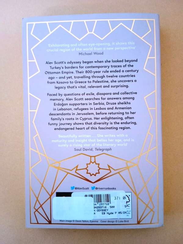 Ottoman Odyssey - Travels Through a Lost Empire, Alev Scott