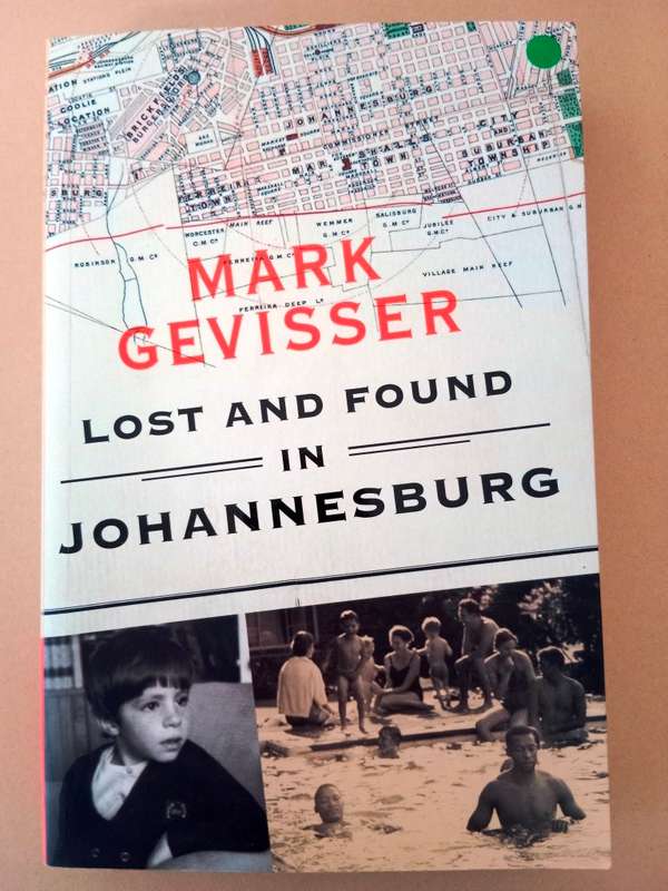 Lost and Found in Johannesburg, Mark Gevisser