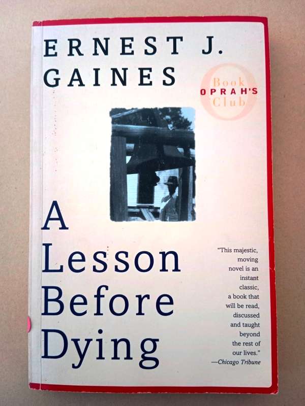 A Lesson Before Dying, Ernest J. Gaines