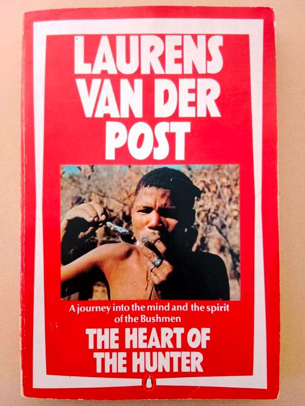 The Heart of the Hunter, Laurens van der Post