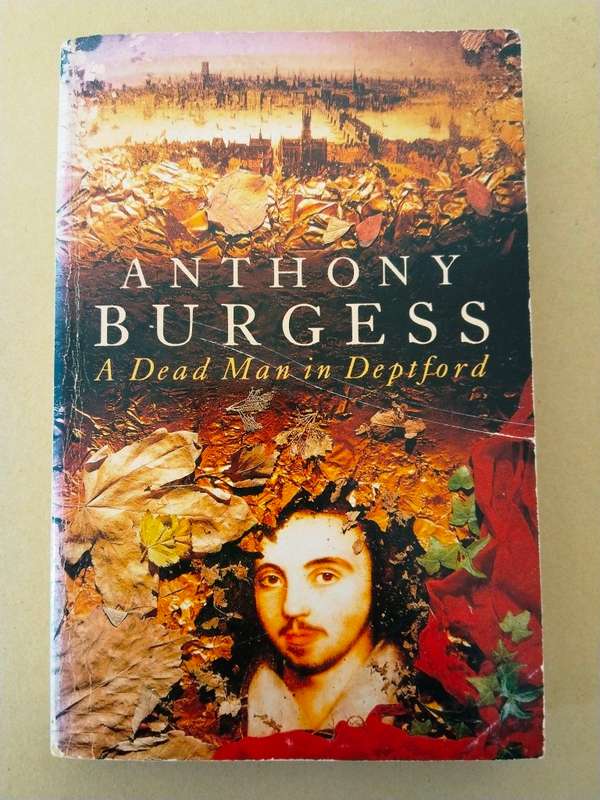 A Dead Man in Deptford, Anthony Burgess