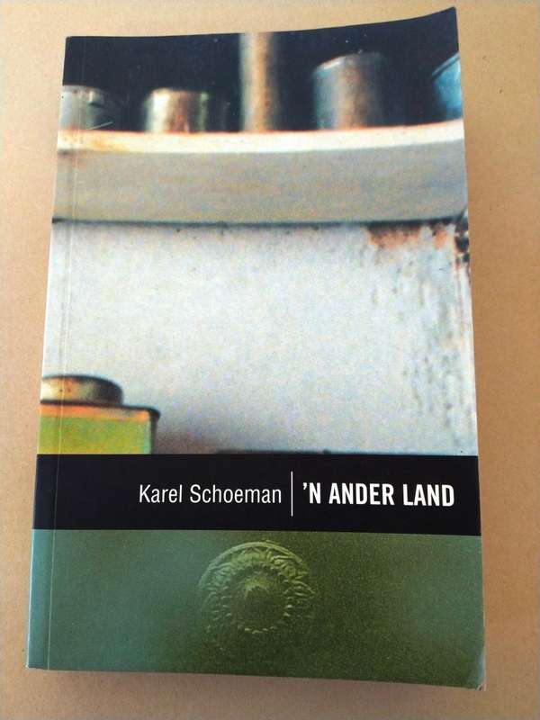 'n Ander Land, Karel Schoeman