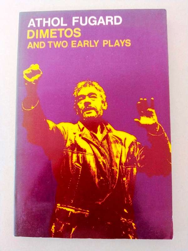 Dimetos and Two Early Plays, Athol Fugard