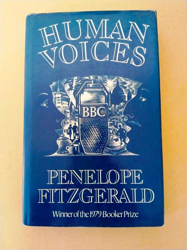Human Voices, Penelope Fitzgerald [first edition, 1980]
