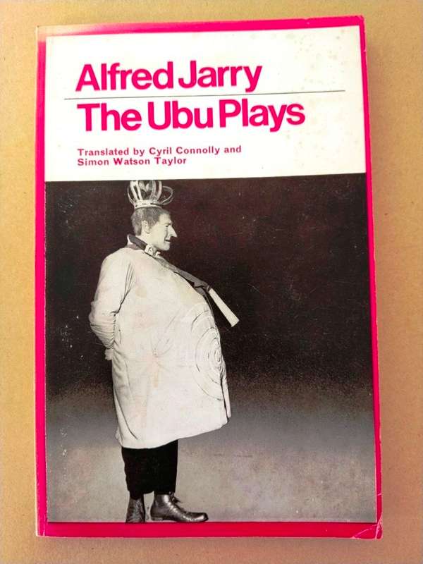 The Ubu Plays, Alfred Jarry