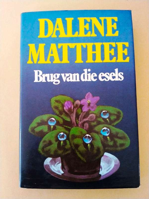 Brug van die Esels, Dalene Matthee