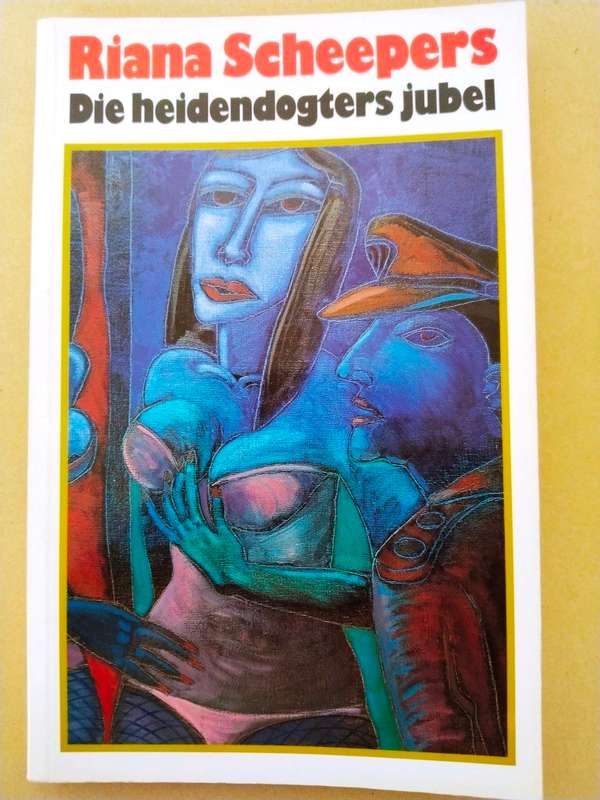 Die heidendogters jubel, Riana Scheepers