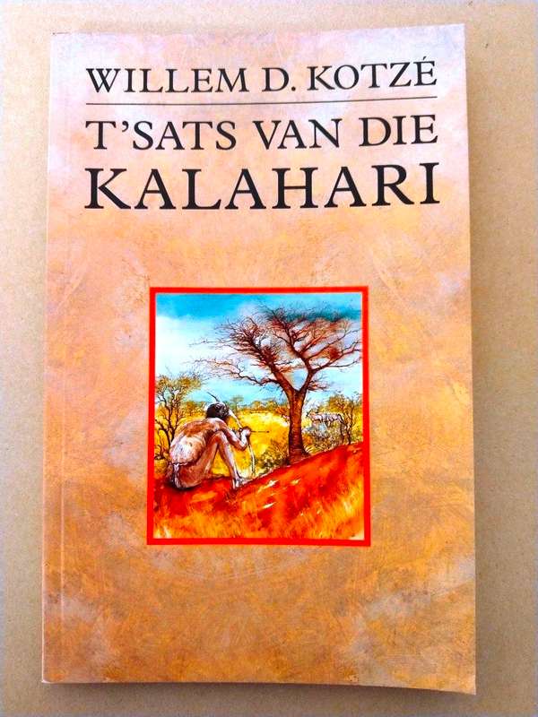 T'sats van die Kalahari, Willem D. Kotzé