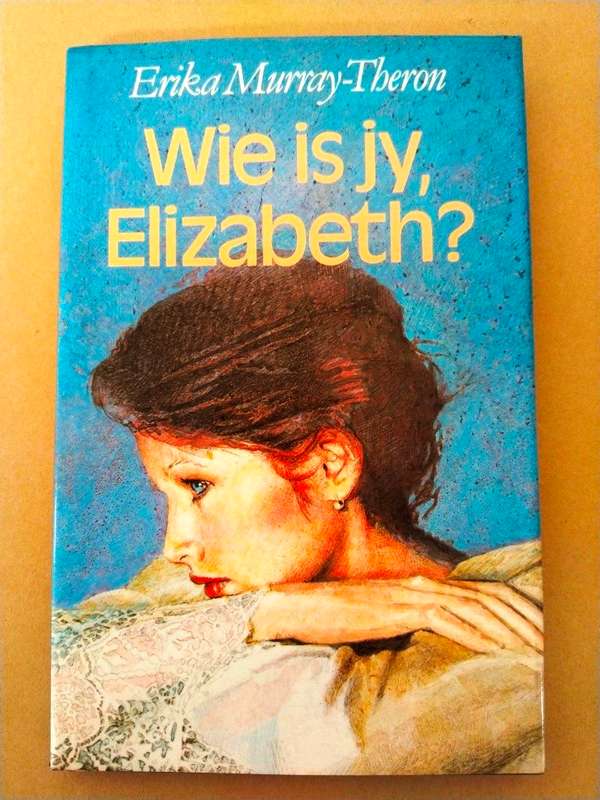 Wie is jy, Elizabeth?, Erika Murray-Theron