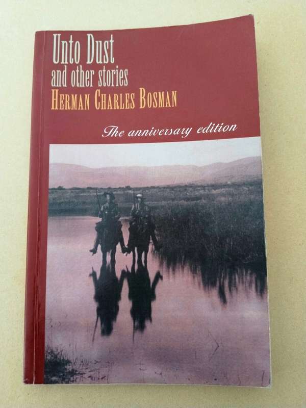 Unto Dust and other Stories, Herman Charles Bosman