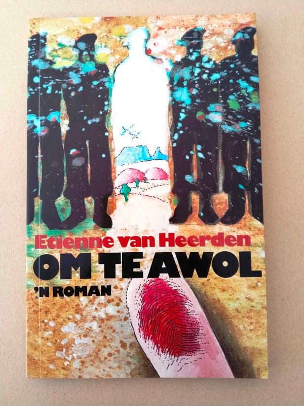Om te awol, Etienne van Heerden