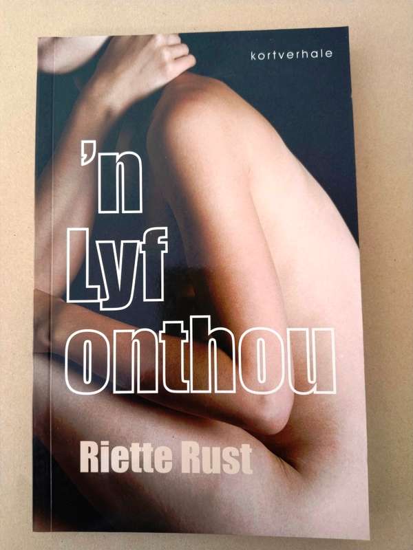 'n Lyf onthou, Riette Rust [kortverhale]