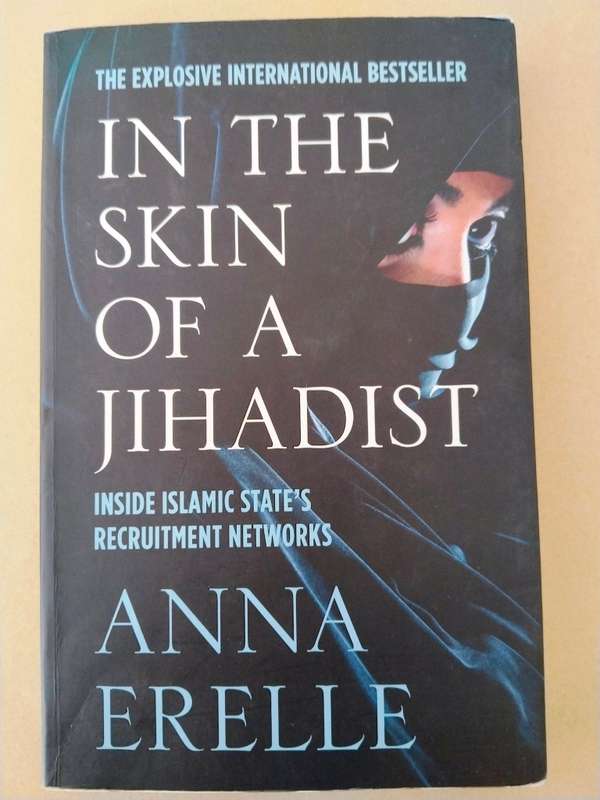 In the Skin of a Jihadist, Anna Erelle