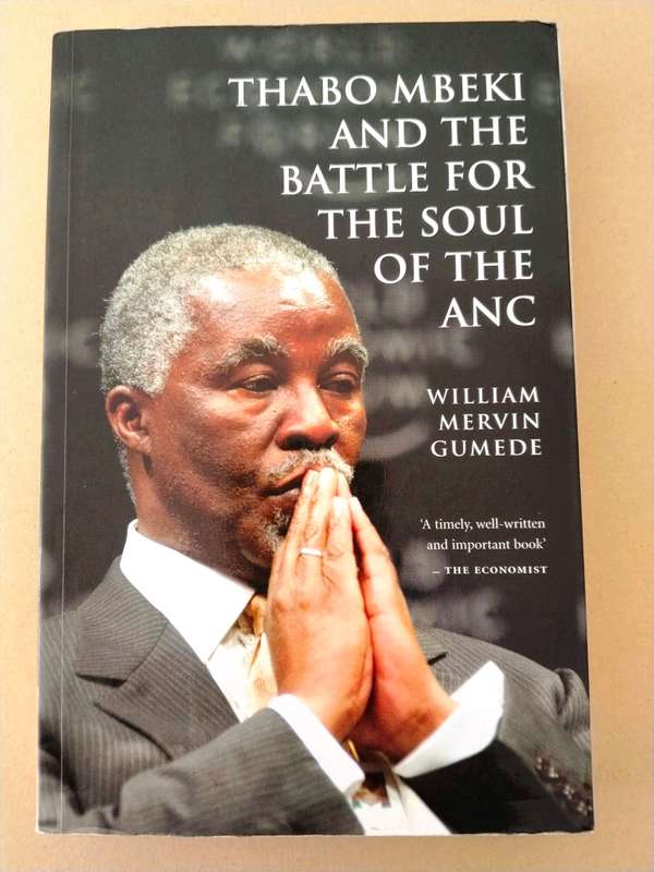 Thabo Mbeki and the Battle for the Soul of the ANC, William Mervin Gumede