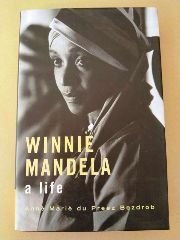 Winnie Mandela - A Life, Anné Mariè du Preez Bezdrob