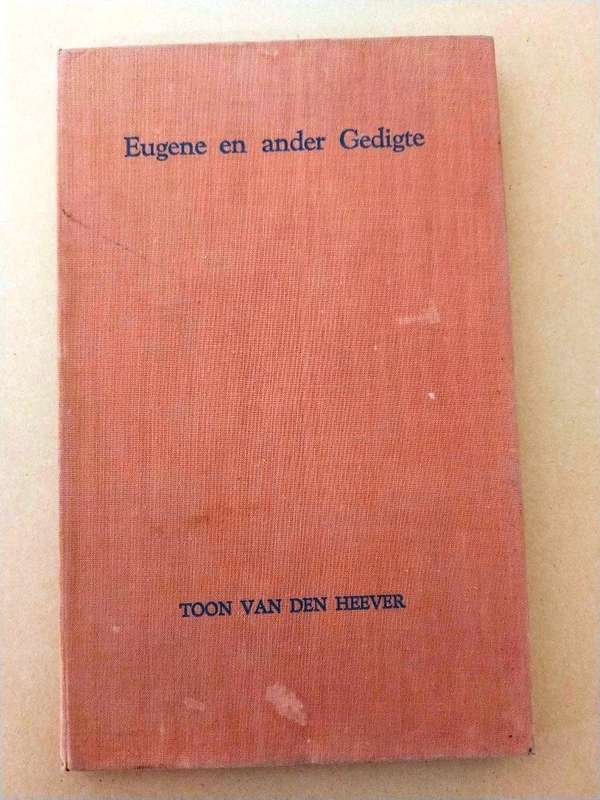 Eugene en ander gedigte, Toon van den Heever