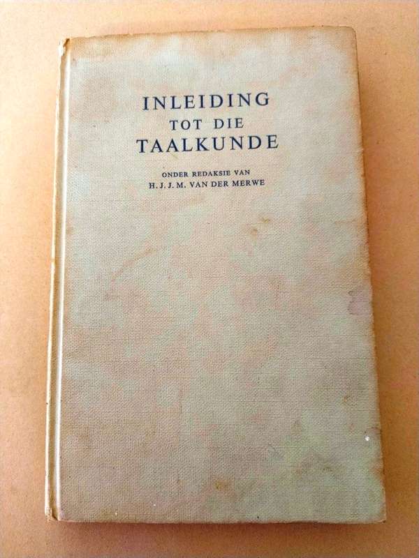 Inleiding tot die taalkunde, onder redaksie van H.J.J.M van der Merwe