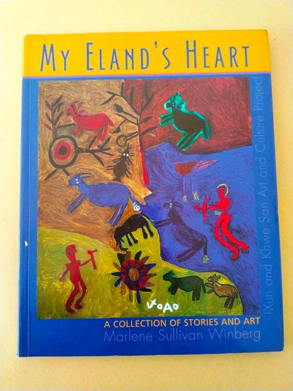 My Eland's Heart - A Collection of Stories and Art, Marlene Sullivan Winberg