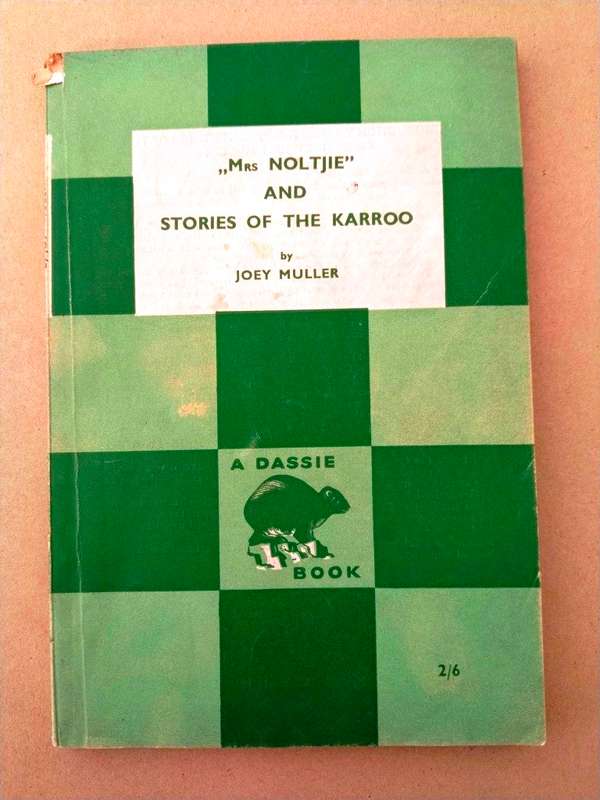 "Mrs Noltjie" and Stories of the Karoo, Joey Muller
