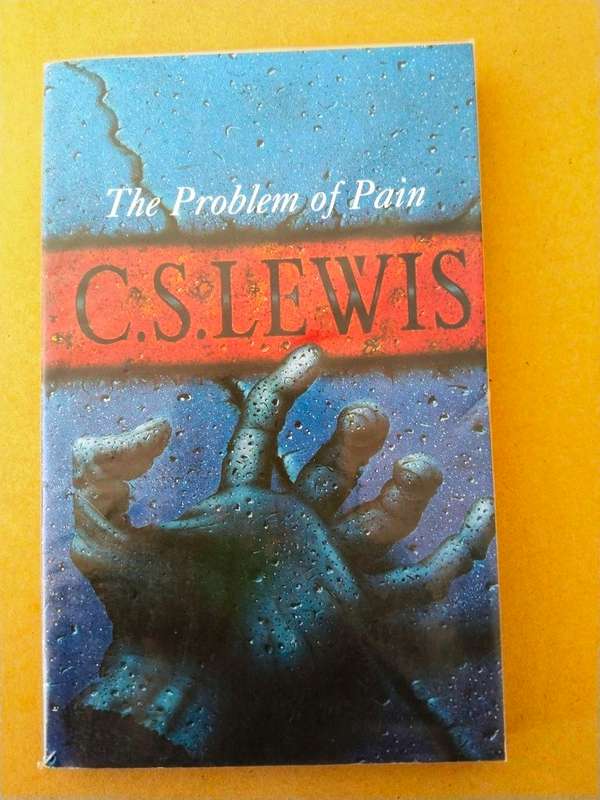 The Problem of Pain, C.S. Lewis