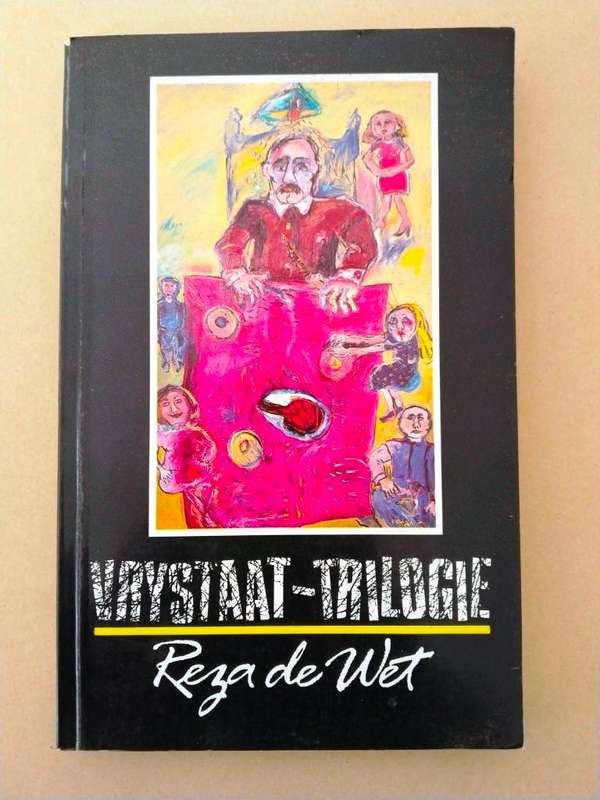 Vrystaat-Trilogie, Reza de Wet [toneelstukke]