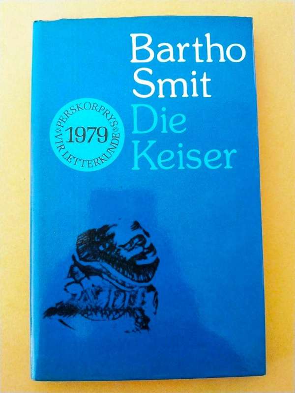 Die Keiser, Bartho Smit ['n toneelstuk]
