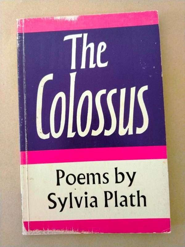 The Colossus, Sylvia Plath