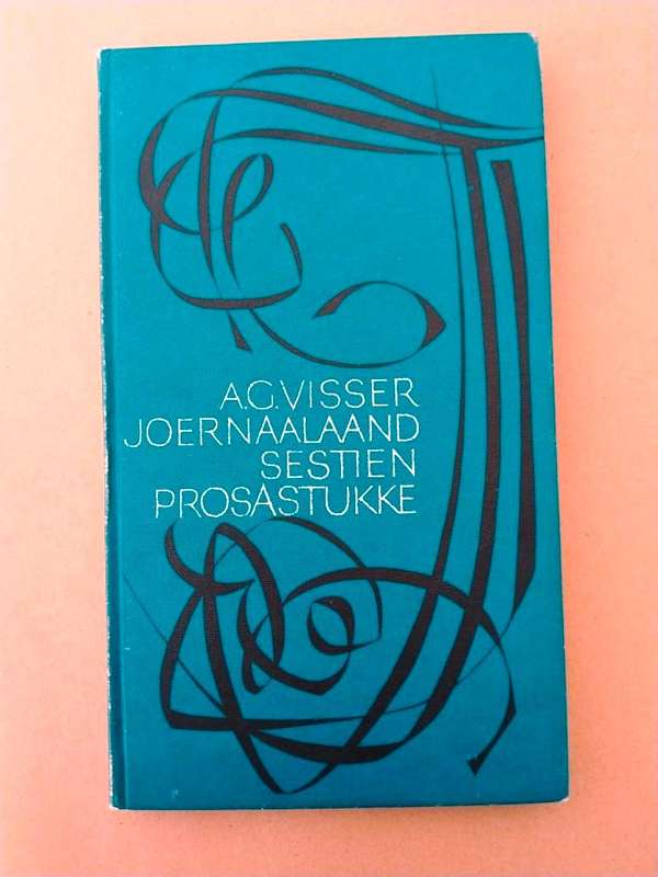 Joernaalaand - Sestien Prosastukke, A.G. Visser