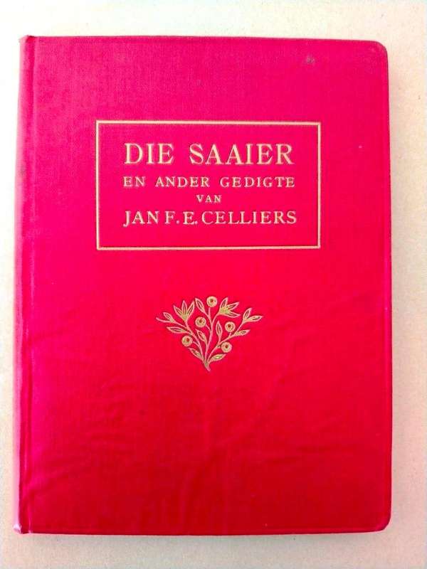 'Die Saaier' en ander gedigte, Jan F.E. Celliers