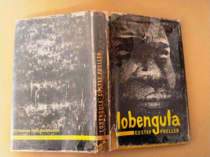 Lobengula - The Tragedy of a Matabele King, Gustav S. Preller