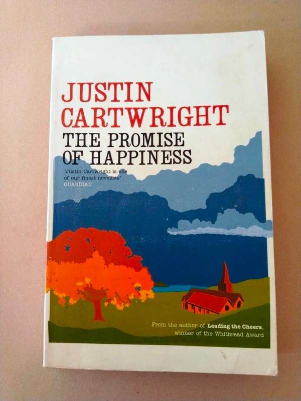 The Promise of Happiness, Justin Cartwright