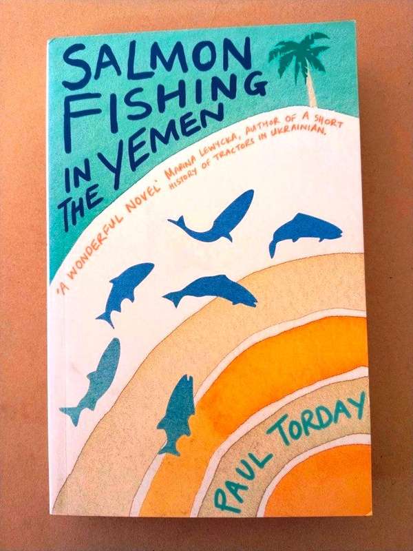 Salmon Fishing in the Yemen, Paul Torday
