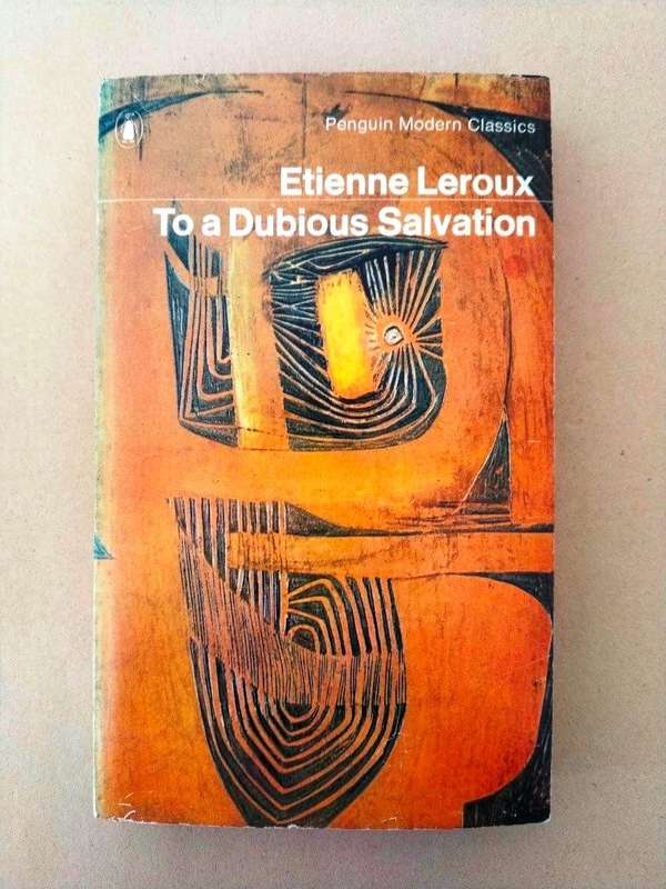 To a Dubious Salvation, Etienne Le Roux