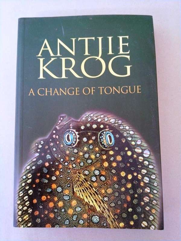 A Change of Tongue, Antjie Krog