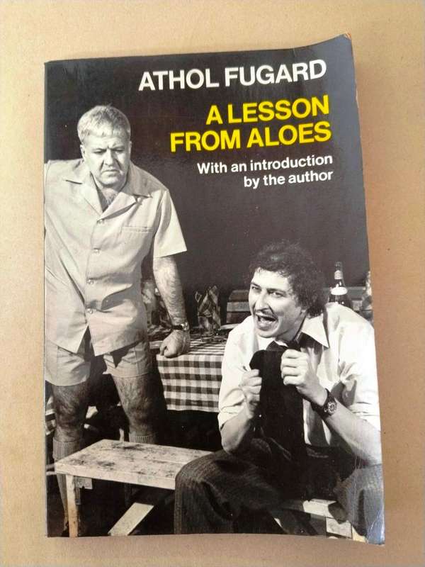 A Lesson From Aloes, Athol Fugard
