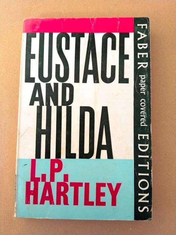Eustace and Hilda, L.P. Hartley