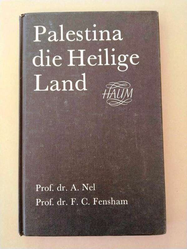 Palestina die Heilige Land, A. Nel/F.C. Fensham