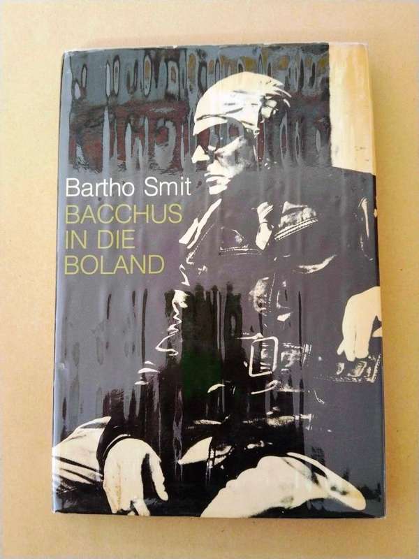 Bacchus in die Boland, Bartho Smit ['n toneelstuk]
