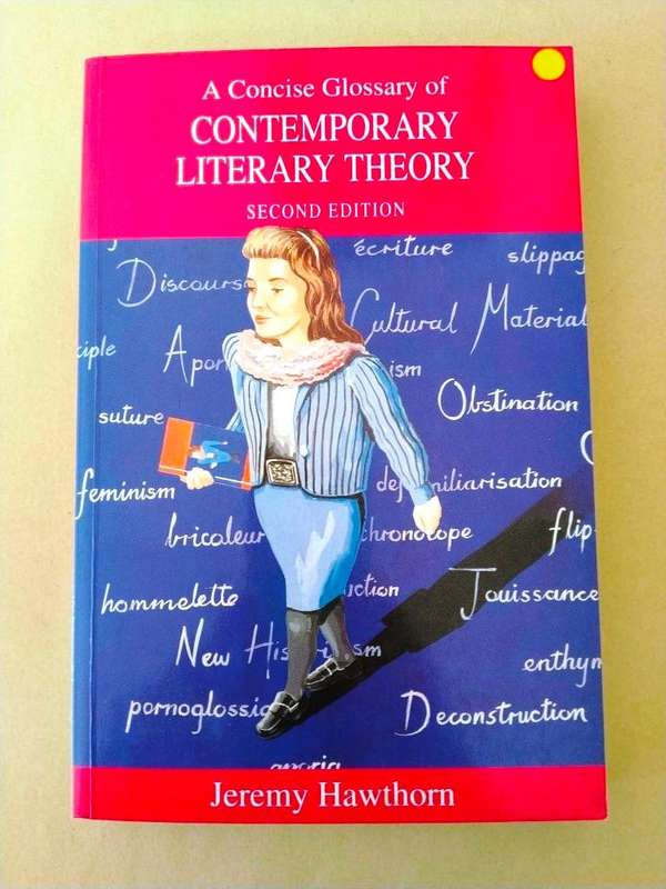 A Concise Glossary of Literary Theory, Jeremy Hawthorn