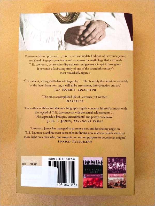 The Golden Warrior - The Life and Legend of Lawrence of Arabia, Lawrence James