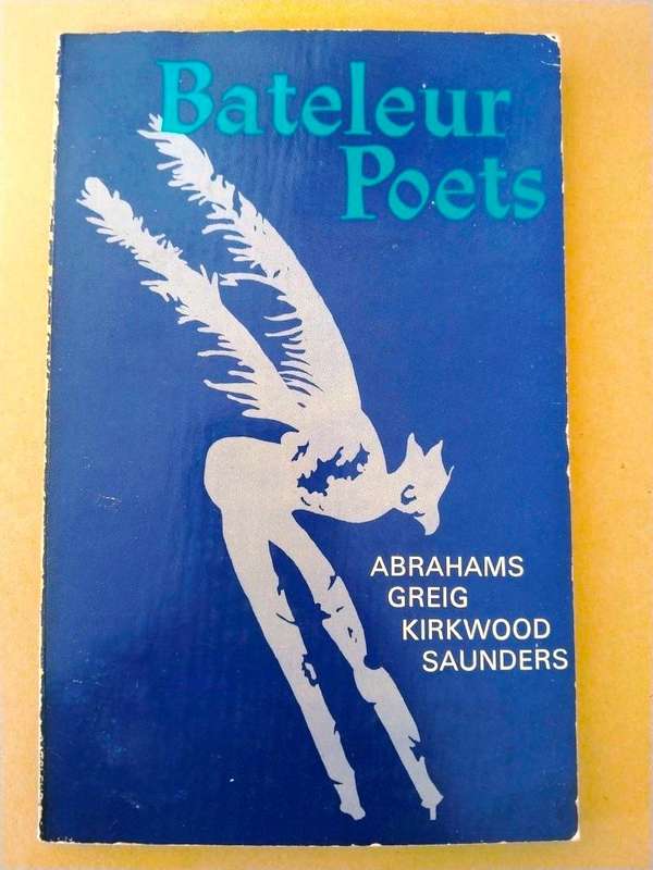 Bateleur Poets, Abrahams, Greig, Kirkwood, Saunders