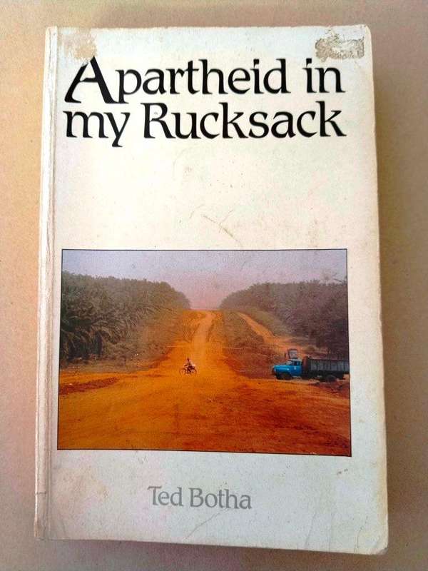 Apartheid in my Rucksack, Ted Botha