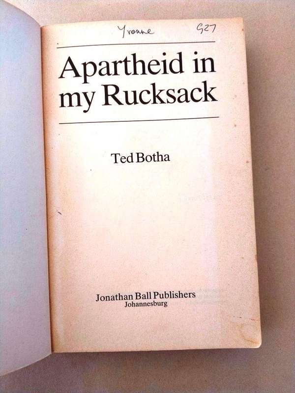 Apartheid in my Rucksack, Ted Botha